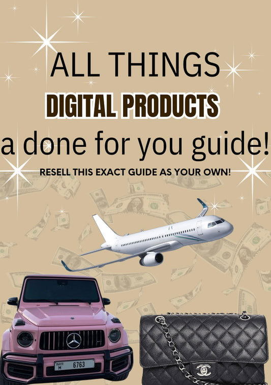 ALL THINGS DIGITAL PRODUCTS A DONE FOR YOU GUIDE